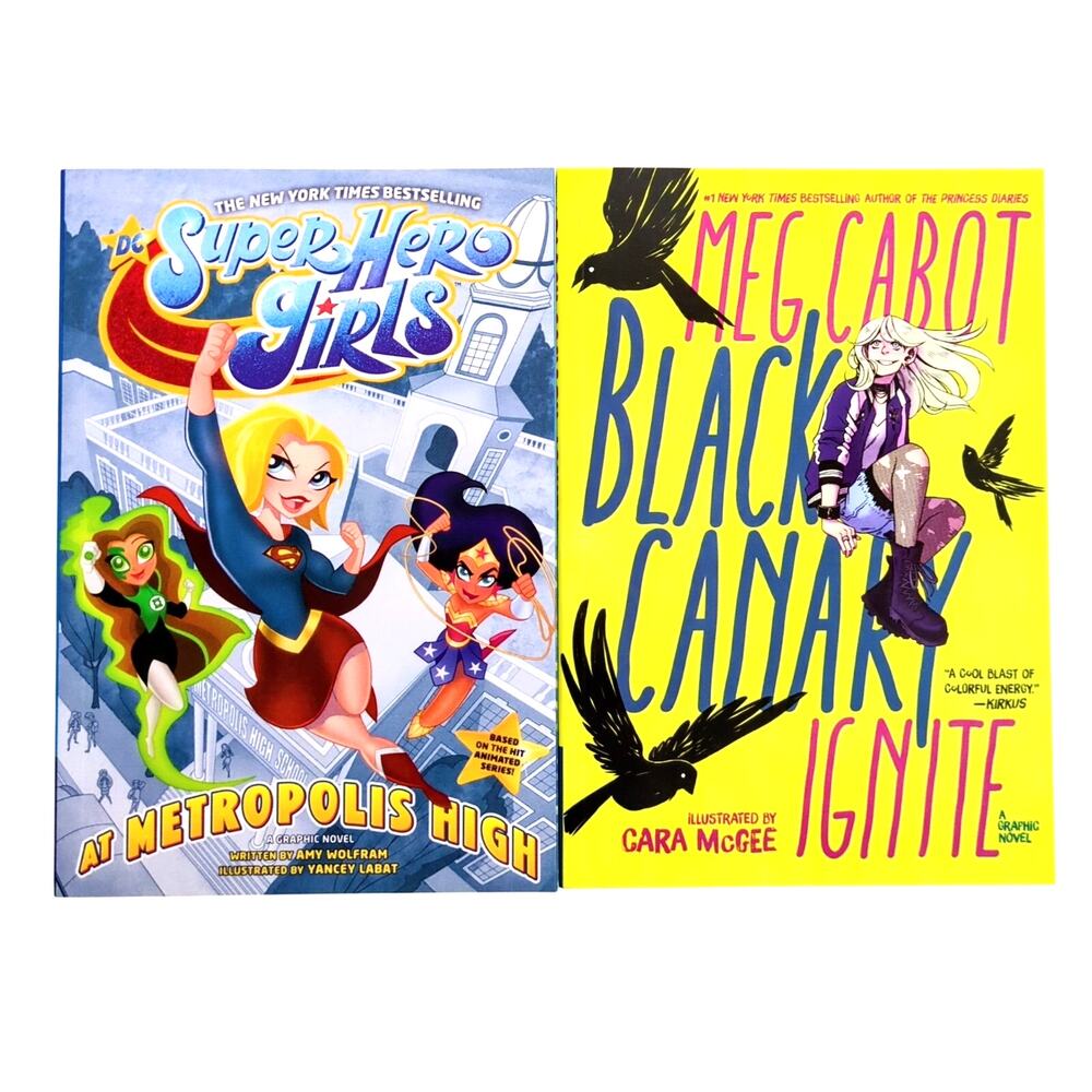 DC Super Hero Girls At Metropolis High & Black Canary Ignite Graphic Novels Lot